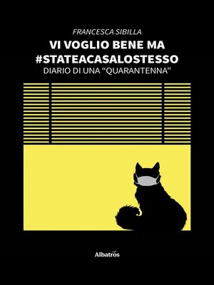 cover image of Vi voglio bene ma #stateacasalostesso